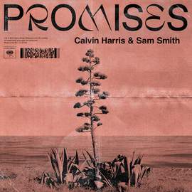 Calvin Harris: Promises (Feat. Sam Smith)