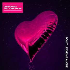 David Guetta: Don't Leave Me Alone (featuring Anne-Marie)