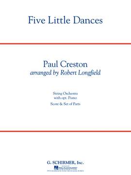 Paul Creston: Five Little Dances (arr. Paul Longfield) - Full Score