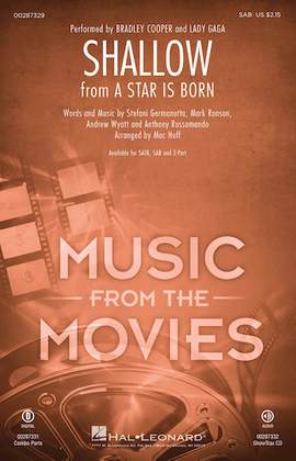 Lady Gaga & Bradley Cooper: Shallow (from A Star Is Born) (arr. Mac Huff)