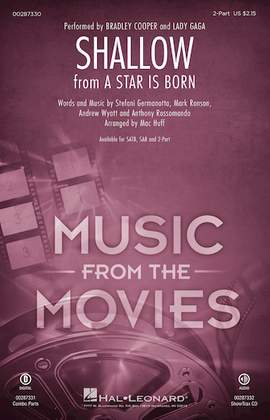 Lady Gaga & Bradley Cooper: Shallow (from A Star Is Born) (arr. Mac Huff)