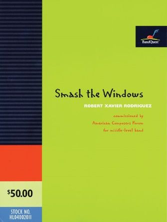 Robert Xavier Rodríguez: Smash the Windows - Percussion 2
