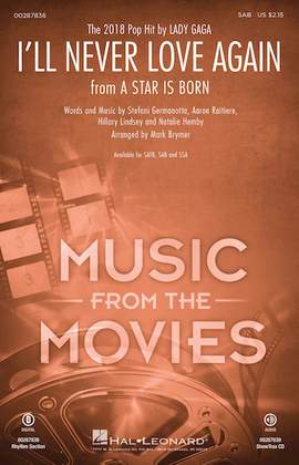Lady Gaga: I'll Never Love Again (from A Star Is Born) (arr. Mark Brymer)