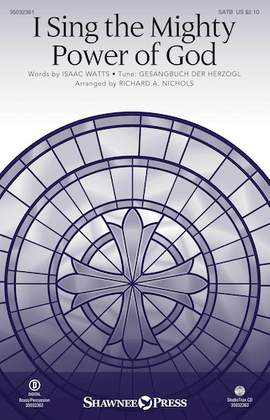 Isaac Watts: I Sing the Mighty Power of God (arr. Richard Nichols) - Full Score