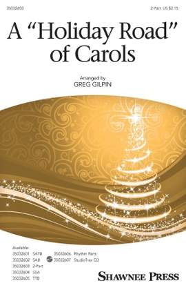 Greg Gilpin: A Holiday Road Of Carols (arr. Greg Gilpin)