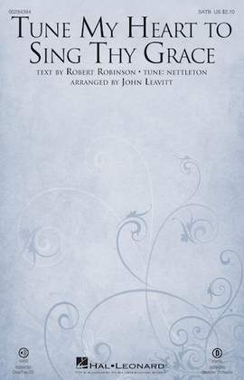 Robert Robinson: Tune My Heart to Sing Thy Grace (arr. John Leavitt) - Viola