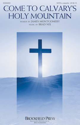 Brad Nix: Come To Calvary's Holy Mountain