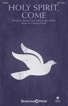 Douglas Nolan: Holy Spirit, Come