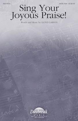 Lloyd Larson: Sing Your Joyous Praise!