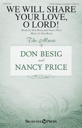 Don Besig: We Will Share Your Love, O Lord!
