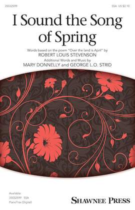 Robert Louis Stevenson: I Sound The Song Of Spring