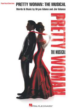 Bryan Adams & Jim Vallance: I Can't Go Back (from Pretty Woman: The Musical)
