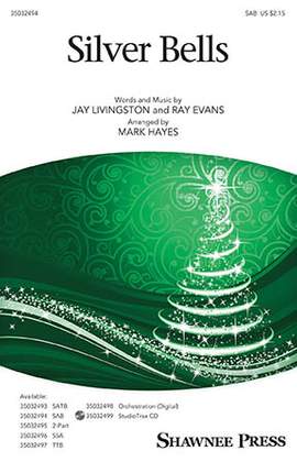 Jay Livingston & Ray Evans: Silver Bells (arr. Mark Hayes)