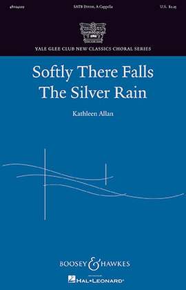 Kathleen Allan: Softly There Falls The Silver Rain
