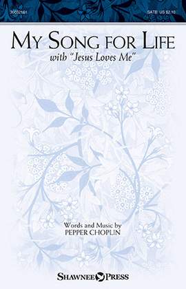Pepper Choplin: My Song For Life (With "Jesus Loves Me")