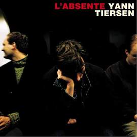 Yann Tiersen: L'Absente