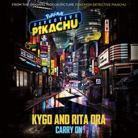 Kygo & Rita Ora: Carry On (from Pokémon Detective Pikachu)
