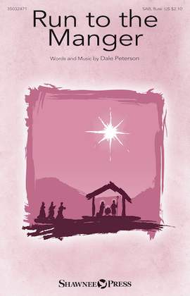 Dale Peterson: Run To The Manger