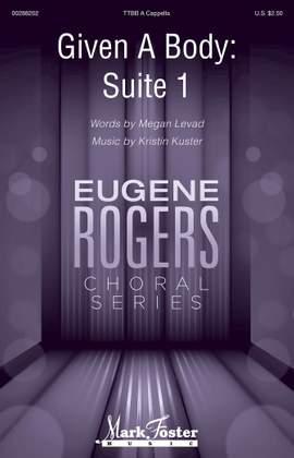 Megan Levad & Kristin Kuster: Given A Body: Suite 1