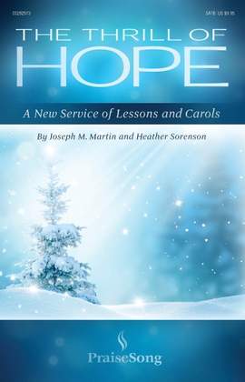 Joseph M. Martin and Heather Sorenson: The Thrill of Hope (A New Service of Lessons and Carols) - Soprano Sax (sub. Oboe)