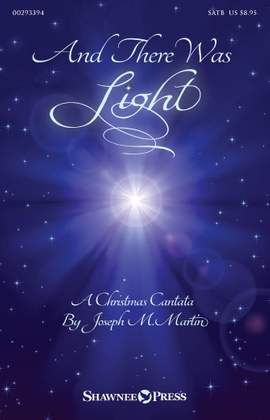 Joseph M. Martin: And There Was Light - Bb Trumpet 1