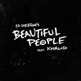 Ed Sheeran: Beautiful People (feat. Khalid)