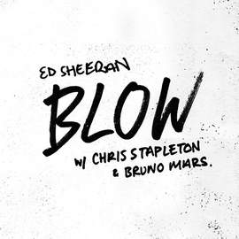 Ed Sheeran, Chris Stapleton & Bruno Mars: BLOW
