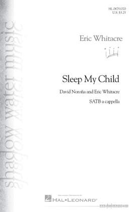 Eric Whitacre: Sleep, My Child (from Paradise Lost: Shadows and Wings)