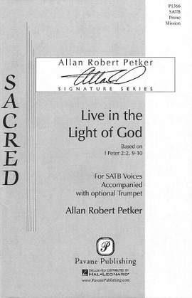 Allan Robert Petker: Live In The Light Of God