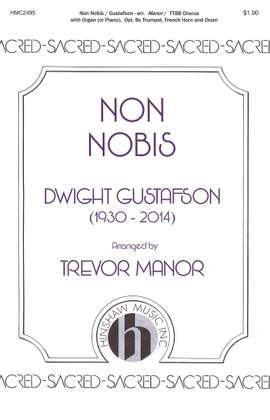 Dwight Gustafson: Non Nobis (arr. Trevor Manor)