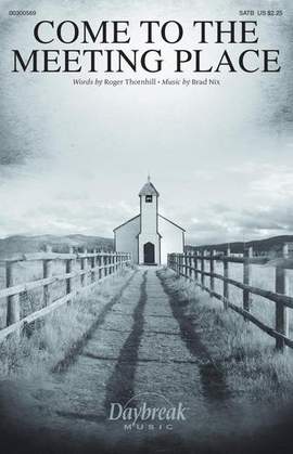 Roger Thornhill and Brad Nix: Come To The Meeting Place