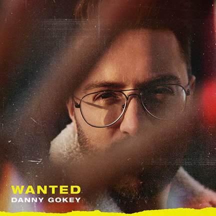 Danny Gokey: Wanted