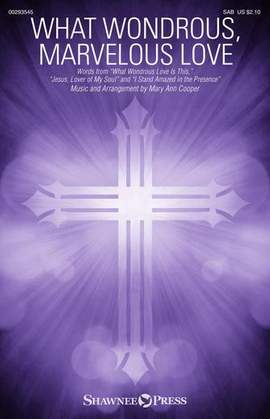 Mary Ann Cooper: What Wondrous, Marvelous Love