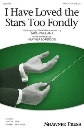 Heather Sorenson: I Have Loved The Stars Too Fondly