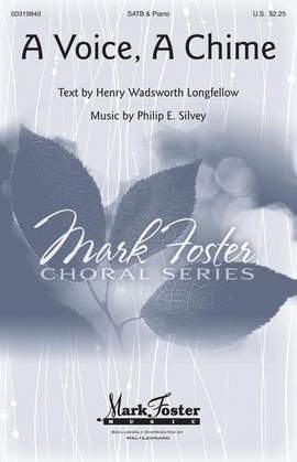 Henry Wadsworth Longfellow and Philip E. Silvey: A Voice, A Chime