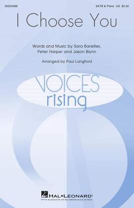 Sara Bareilles: I Choose You (arr. Paul Langford)