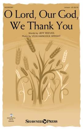 Jeff Reeves and Vicki Hancock Wright: O Lord, Our God, We Thank You
