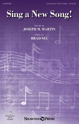 Joseph M. Martin and Brad Nix: Sing A New Song!
