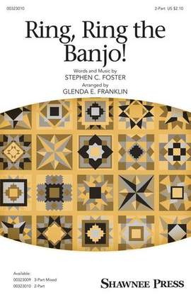 Stephen C. Foster: Ring, Ring The Banjo! (arr. Glenda E. Franklin)
