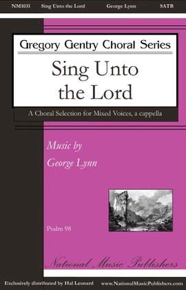 George Lynn: Sing Unto The Lord