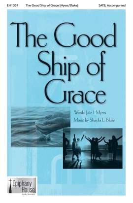 Shayla L. Blake: The Good Ship Of Grace