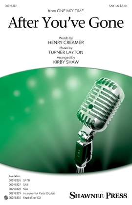 Henry Creamer and Turner Layton: After You've Gone (from One Mo' Time) (arr. Kirby Shaw)