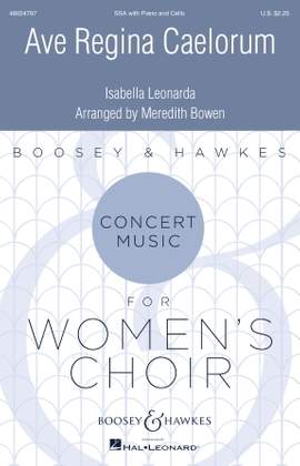 Isabella Leonarda: Ave Regina Caelorum (arr. Meredith Y. Bowen)