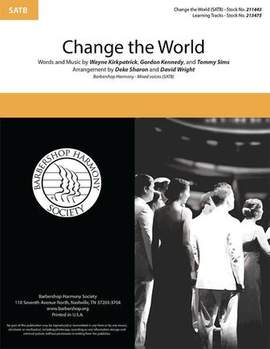 Eric Clapton: Change The World (arr. Deke Sharon and David Wright)