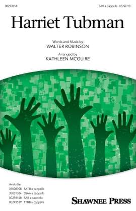 Walter Robinson: Harriet Tubman (arr. Kathleen McGuire)