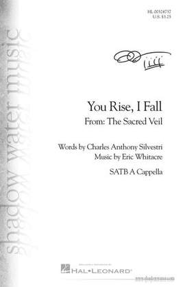 Eric Whitacre: You Rise, I Fall (from The Sacred Veil)