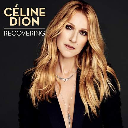 Celine Dion: Recovering