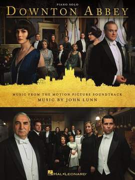 John Lunn: Sunset Waltz (from the Motion Picture Downton Abbey)