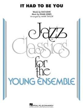 Isham Jones and Gus Kahn: It Had to Be You (arr. Mark Taylor) - Tenor Sax 2