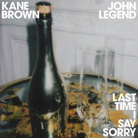 Kane Brown & John Legend: Last Time I Say Sorry